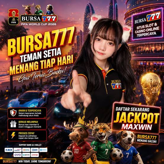 BURSA777 - Download Akun BURSA777 Terbaru Aman